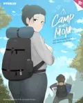 Camp With Mom Extended Version